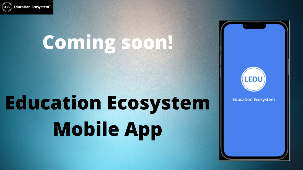 Here’s a Sneak Peek at the Education Ecosystem Mobile App (Coming Soon)